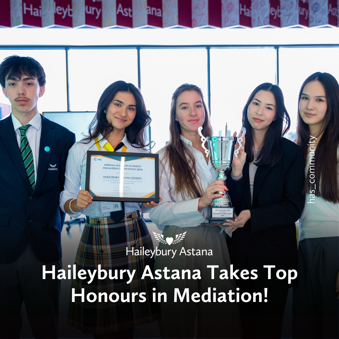 Haileybury Astana Students Shine at the Third Annual AIFC Court & IAC High Schools’ Mediation Competition